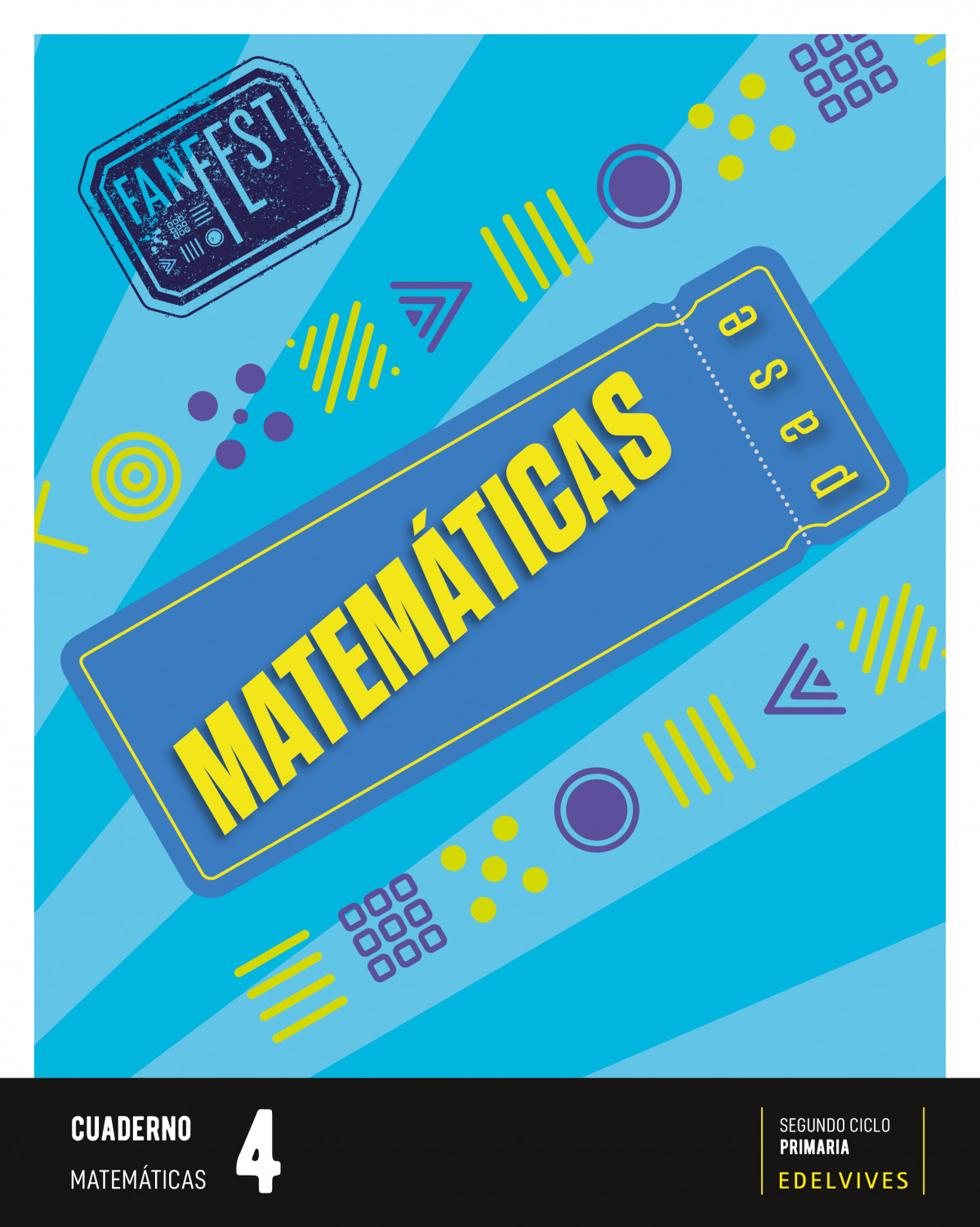 CUADERNO MATEMÁTICAS 4ºPRIMARIA. FANFEST. GALICIA / CASTILLA LEÓN 2023