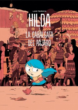 Hilda y la cabalgata del pájaro