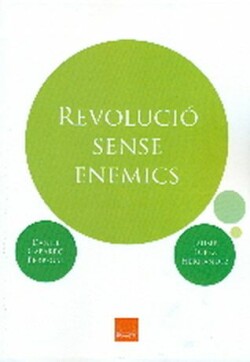 REVOLUCIÓ SENSE ENEMICS