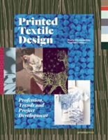 Printed Textile Design: Profession, Trends and Project Development