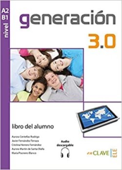 Generacion 3.0 - Libro Del Alumno (A2 - B1) + Audio Descargable