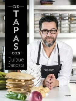 de Tapas Con Quique Dacosta (Tapas with Quique Dacosta)