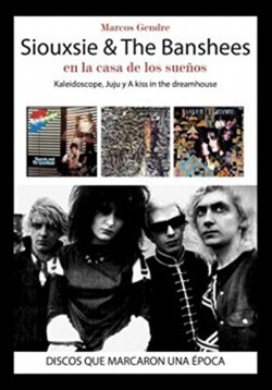 Siouxsie &amp; The Banshees En la casa de los sueños