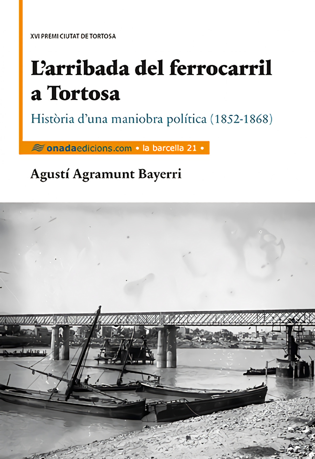 L'arribada del ferrocarril a Tortosa