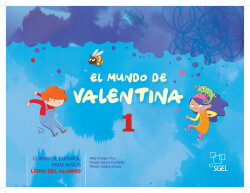 El mundo de Valentina 1: Libro del alumno