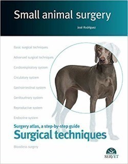 Small Animal Surgery: Surgical techniques