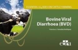 Essential Guides on Cattle Farming. Bovine Viral Diarrhoea
