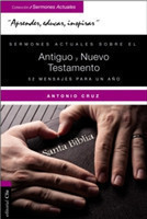 Sermones Actuales Sobre El Antiguo Y El Nuevo Testamento
