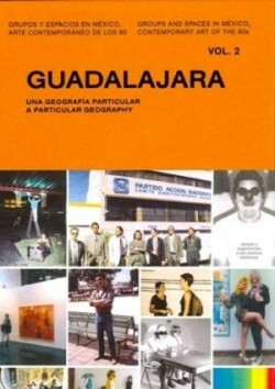 Guadalajara: A Particular Geography