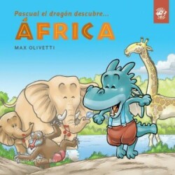 Pascual el dragón descubre África - Cuentos en letra ligada