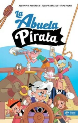 La abuela pirata - Libro para niños de 10 años