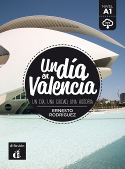 Un dia en Valencia (A1) - libro + MP3 descargable