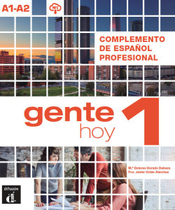 Gente Hoy 1 (A1-A2) – Complemento de esp. profesion. Complemento de espanol profesional 1 (A1-A2) + MP3 audio descargabl