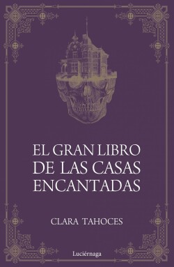 EL GRAN LIBRO DE LAS CASAS ENCANTADAS