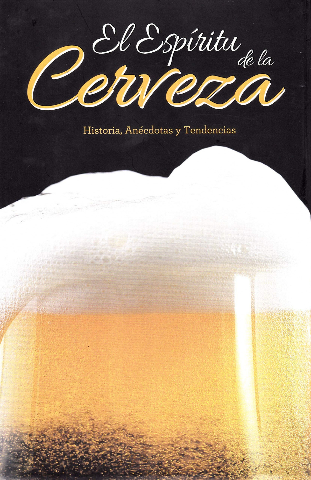 ESPÍRITU DE LA CERVEZA, EL