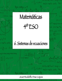 Matemáticas 4° ESO - 6. Sistemas de ecuaciones