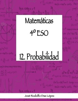 Matemáticas 4° ESO - 12. Probabilidad