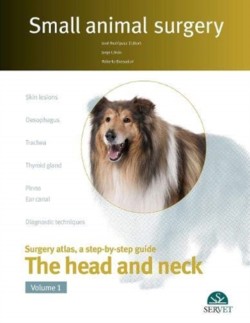 Small Animal Surgery. Head & Neck. Vol I