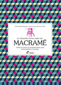 PEQUEÑO GRAN LIBRO DEL MACRAME, EL