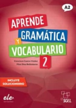 Aprende Gramática y Vocabulario 2 (A2) Nueva edición