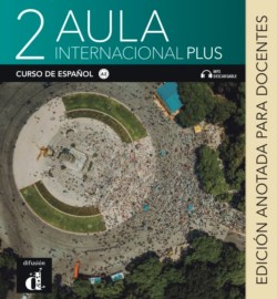 Aula Int. Plus 2 (A2) – Edición anotada para docentes