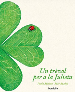 Un trèvol per a la Julieta