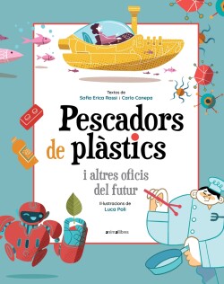 Pescadors de plàstics i altres oficis del futur