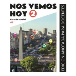 Nos vemos hoy 2 - Edición anotada para docentes (A2)