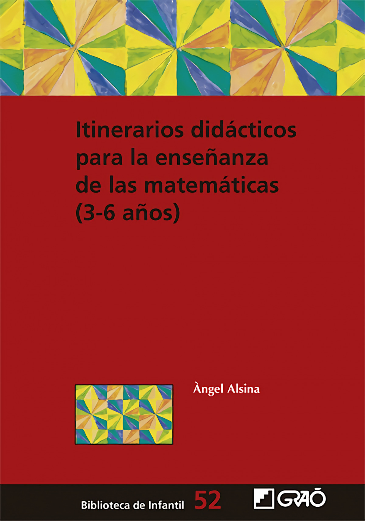 Itinerarios didácticos para la enseñanza de las matemáticas (3-6 años)