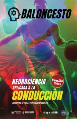 Baloncesto. Neurociencia aplicada a la conducción