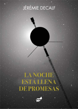 La noche está llena de promesas