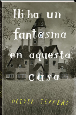 Hi ha un fantasma en aquesta casa