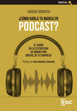 ¿CÓMO HABLA TU MARCA EN PODCAST