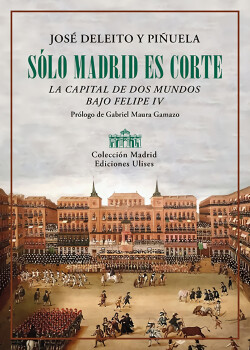 Sólo Madrid es Corte