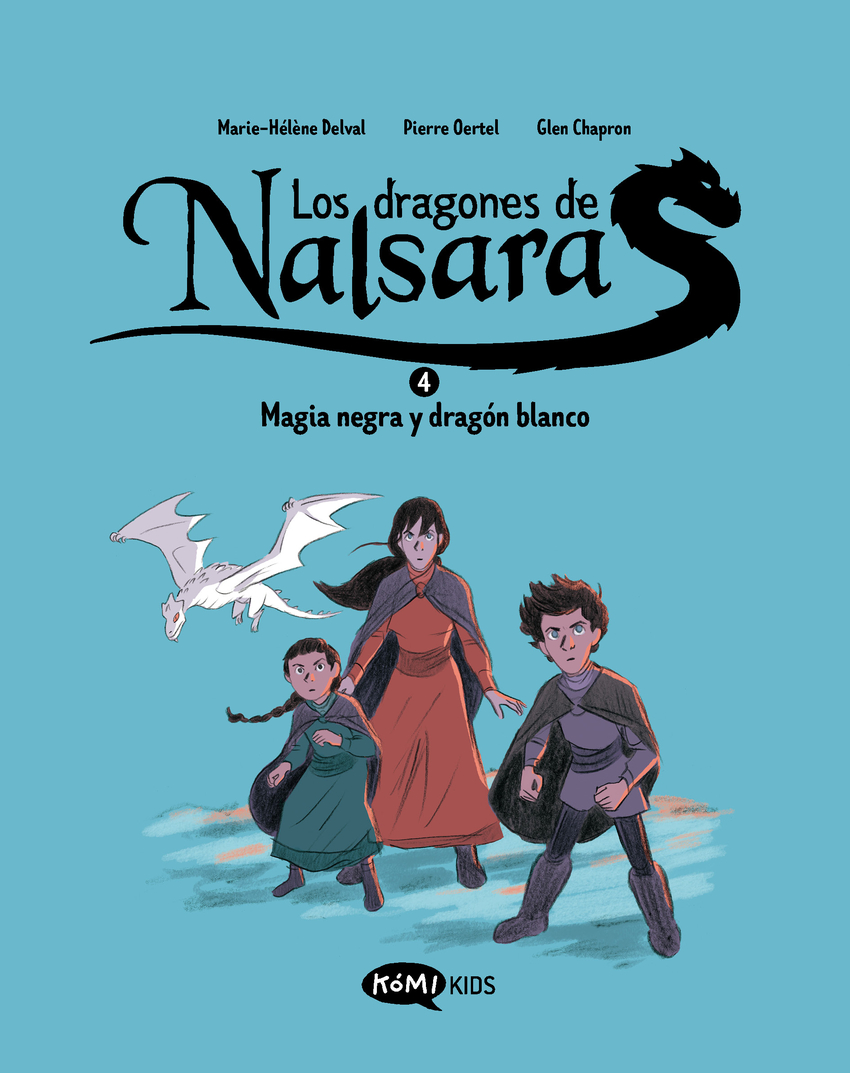 Los dragones de Nalsara 4. Magia negra y dragón blanco