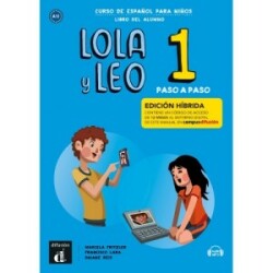Lola y Leo Paso a paso 1 - Edición híbrida - Libro del alumno + audio MP3 A1.1
