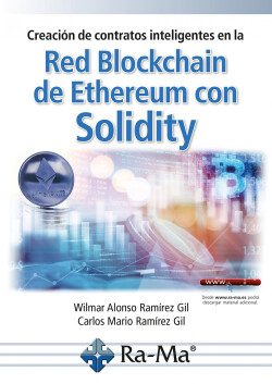 Creación de contratos inteligentes en la Red Blockchain de Ethereum con Solidity