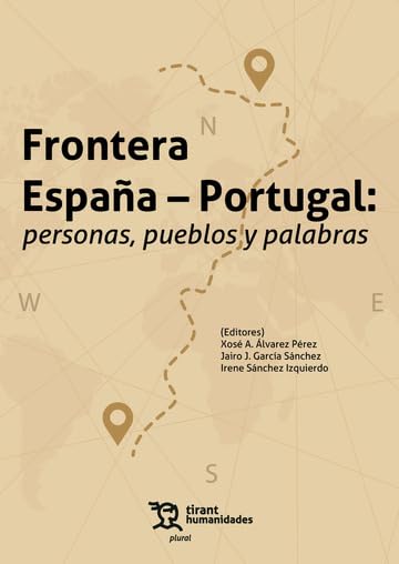 Frontera España Portugal: personas, pueblos y palabras