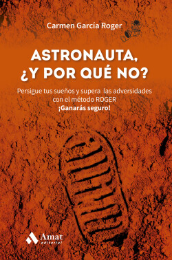 Astronauta, y ¿por qué no?