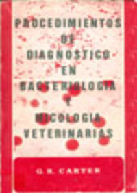 PROCEDIMIENTOS DE DIAGNÓSTICO EN BACTERIOLOGÍA/MICOLOGÍA VETERINARIAS