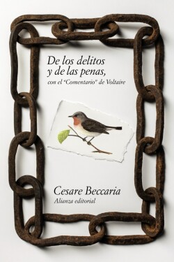 De los delitos y de las penas con el comentario de Voltaire