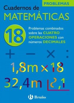 (N)/CUAD.MATEMATICAS 18.(PROBL.CUATRO OPERACIONES Nº DECIMAL