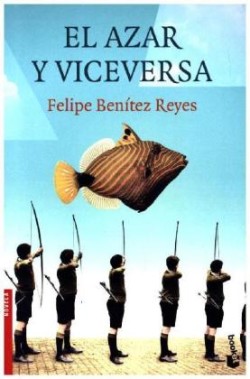 EL AZAR Y VICEVERSA