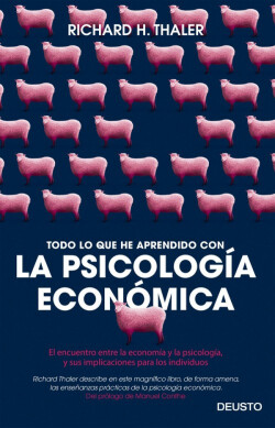 TODO LO QUE HE APRENDIDO CON LA PSICOLOGÍA ECONÓMICA