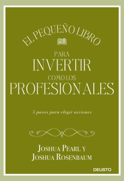 El pequeño libro para invertir como los profesionales