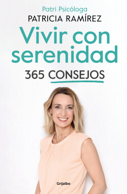 Vivir con serenidad. 365 consejos