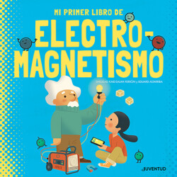 Mi primer libro de electromagnetismo