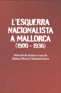 L'ESQUERRA NACIONALISA A MALLORCA (1900-1936)