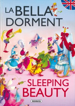 La bella dorment/Sleeping beauty (Contes bilingües català - anglès)