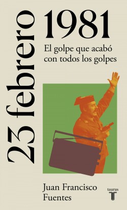 23 de febrero de 1981. El día en que fracasóo el Golpe de Estad